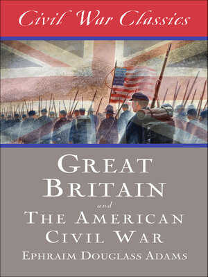 cover image of Great Britain and the American Civil War
